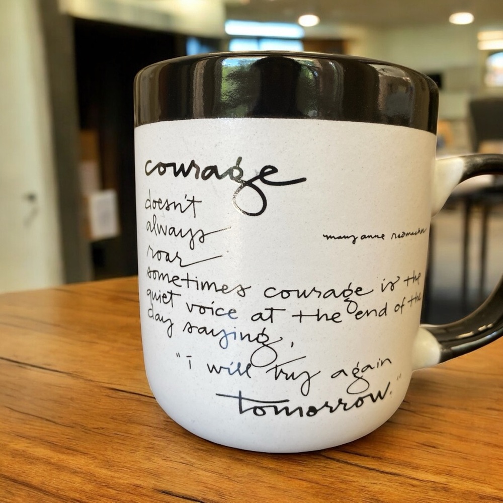 Abbey Press Mary Anne Radmacher Courage Quote Ceramic Coffee Mug Black White